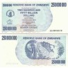 اسکناس 250.000.000 دلار - زیمباوه 2008 در اصل چک حامل می باشد که به دلیل کمبود پول کاغذی به طور منظم چاپ شده